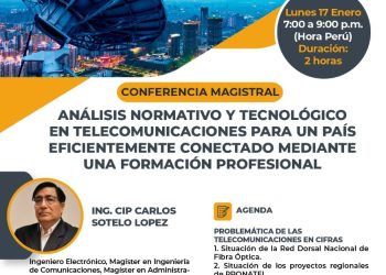 Conf. Magistral: Análisis normativo y tecnológico en telecomunicaciones para un país eficientemente conectado