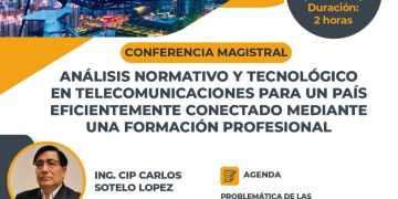 Conf. Magistral: Análisis normativo y tecnológico en telecomunicaciones para un país eficientemente conectado