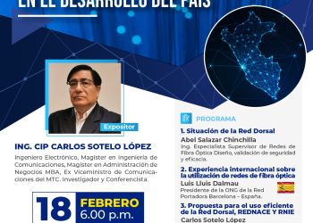 18/Feb. → CONFERENCIA MAGISTRAL: “RED DORSAL, REDNACE Y SU IMPACTO EN EL DESARROLLO DEL PAIS”