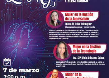 7/Marz. → Conferencias Magistrales: LA MUJER EN LA GESTIÓN DE INNOVACIÓN, TECNOLOGÍA Y ELECTRÓNICA