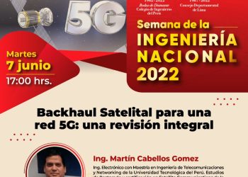 7/junio → Conferencia Magistral  :*»BACKHAUL SATELITAL PARA UNA RED 5G: UNA REVISIÓN INTEGRAL»*☑🛑