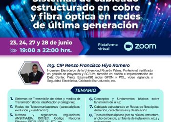 23/junio → CURSO: «SISTEMAS DE CABLEADO ESTRUCTURADO EN COBRE Y FIBRA ÓPTICA EN REDES DE ÚLTIMA GENERACIÓN”