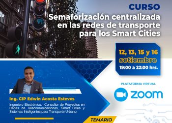 CURSO – 12, 13, 15 y 16/Septiembre → «Semaforización Centralizada en las redes de Transporte para los Smart Cities»