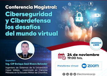 24 Noviembre →“Ciberseguridad y Ciberdefensa los desafíos del mundo virtual”