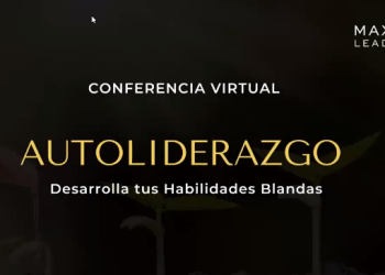 24 Octubre – Conferencia Magistral: “Autoliderazgo – Desarrolla tus habilidades blandas”