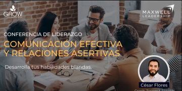 5 Diciembre – Conferencia Magistral – COMUNICACIÓN EFECTIVA Y RELACIONES ASERTIVAS DESARROLLA TUS HABILIDADES BLANDAS