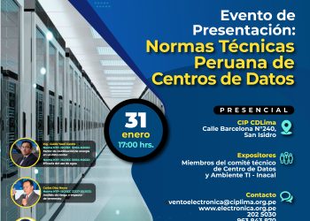 31 ENERO –  «PRESENTACION DE NORMAS TÉCNICAS PERUANAS DE CENTRO DE DATOS»