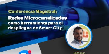 20 Enero →  «REDES MICROCANALIZADAS COMO HERRAMIENTA PARA EL DESPLIEGUE DE SMART CITY»