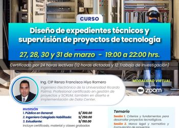 27,28,30 y 31 de marzo – Curso «Diseño de expedientes técnicos y supervisión de proyectos de tecnología»