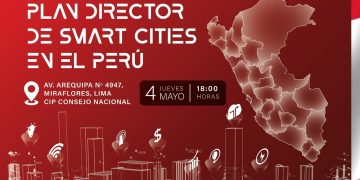 4 de mayo – «PROPUESTA DE PLAN DIRECTOR DE SMART CITIES EN EL PERÚ”