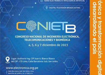 4, 5, 6 y 7 DE DICIEMBRE – Congreso Nacional de Ingeniería Electronica, Telecomunicaciones y Biomédica – CONIETB