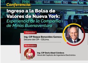 03 de agosto – Conferencia Magistral: «Ingreso a la bolsa de Valores de Nueva York: Experiencia de la Compañia de Minas Buenaventura»