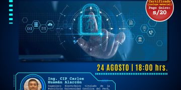 24 de agosto – Seminario: SEGURIDAD ELECTRÓNICA APLICADA AL SECTOR INDUSTRIAL
