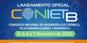 9 de agosto – Lanzamiento Oficial Congreso Nacional de Ingeniería Electrónica, Telecomunicaciones y Biomédica CONIETB