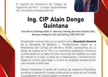 Designación como Secretario General de Gobierno y Transformación Digital de la PCM al Ing. CIP Alain Dongo Quintana