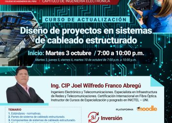 03, 05, 06 y 10 de Octubre – Curso: «DISEÑO DE PROYECTOS EN SISTEMAS DE CABLEADO ESTRUCTURADO»