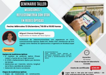 13 Diciembre – Seminario Taller: «MEDICIONES Y REFLECTOMETRÍA CON OTDR EN REDES ÓPTICAS»