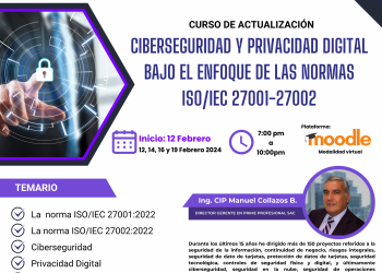 12, 14, 16 y 19 Feb – Curso de actualización: «Ciberseguridad y Privacidad Digital bajo el enfoque de las Normas ISO/IEC 27001- 27002»