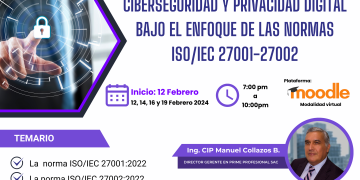 12, 14, 16 y 19 Feb – Curso de actualización: «Ciberseguridad y Privacidad Digital bajo el enfoque de las Normas ISO/IEC 27001- 27002»
