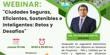 15 Feb – Seminario Virtual: «Ciudades Seguras, Eficientes, Sostenibles e Inteligentes: Retos y Desafíos»
