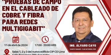 11 de Abril – Seminario Taller: «Pruebas de campo en el cableado de cobre y fibra para redes multigigabit»
