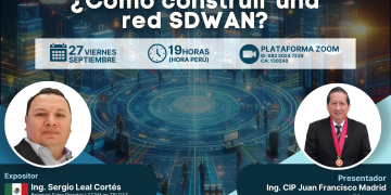 27 Septiembre – Seminario Internacional: ¿Cómo construir una red SDWAN? 🌐