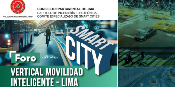 22 Agosto – FORO DE SMART CITY: «Vertical Movilidad Inteligente – Lima»