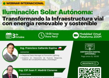03 Octubre – Seminario Internacional – Iluminación Solar Autónoma: Transformando la Infraestructura Vial con Energía Renovable y Sostenible ☀️ 🌍✨
