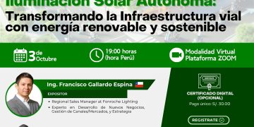 03 Octubre – Seminario Internacional – Iluminación Solar Autónoma: Transformando la Infraestructura Vial con Energía Renovable y Sostenible ☀️ 🌍✨