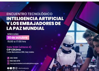30 Octubre – Encuentro tecnológico de Inteligencia Artificial y los Embajadores de la Paz Mundial»