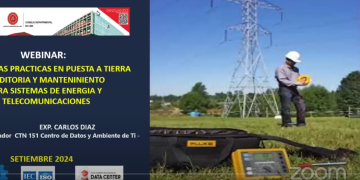13 SEPT – Buenas prácticas en Puesta a Tierra: Auditoría y Mantenimiento para Sistemas Energéticos