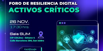 26 Noviembre – Foro de Resiliencia Digital: “Activos Críticos”
