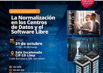 31 Octubre – Evento presencial: «La normalización en los centros de datos y el Software Libre»