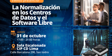 31 Octubre – Evento presencial: «La normalización en los centros de datos y el Software Libre»