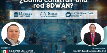 18 Octubre – Seminario Internacional: ¿Cómo construir una red SDWAN?