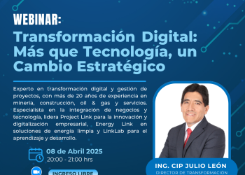 08 de Abril 2025 – Webinar: Transformación Digital: Más Que Tecnología, Un Cambio Estratégico»