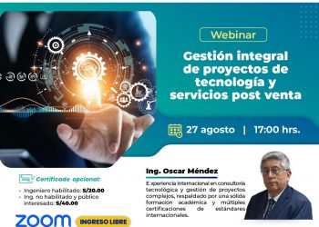 27 de Agosto – Webinar: “Gestión integral de proyectos de Tecnología y servicios post venta”