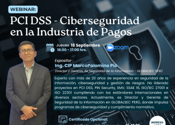 18 de Septiembre – Webinar: «PCI DSS – Ciberseguridad en la Industria de Pagos»