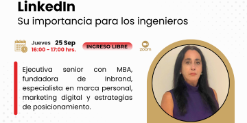25 de Septiembre – Webinar: «LinkedIn – Su importancia para los ingenieros»