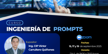15, 17 y 19 de septiembre Curso: “Ingeniería de Prompts”