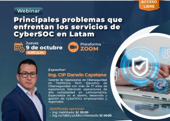 09 de Octubre – Webinar: «Principales problemas que enfrentan los servicios de CyberSOC en Latam»