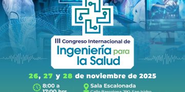 26, 27 y 28 de Noviembre: Ⅲ Congreso Internacional de Ingeniería para la Salud