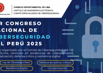 Ciberseguridad en el Perú: Ley, Riesgos y Defensa Digital | Congreso 2025 – 10 DIC