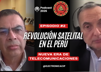 El Capítulo de Ingeniería Electrónica del CIP CD Lima analiza la revolución satelital que redefine las telecomunicaciones en el Perú