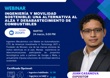 24 de marzo – Webinar: «Ingeniería y movilidad sostenible: Una alternativa al alza y desabastecimiento de combustible»