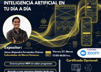 27 de marzo – Webinar: «De la idea al prototipo con IA: Cómo usar inteligencia artificial en tu día a día».