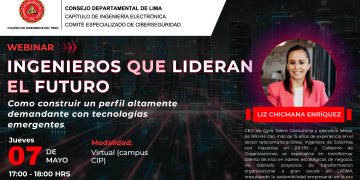 El Perfil del Ingeniero del Futuro en la Era Digital con Liz Chicmana | Webinar CIP
