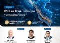 17 de Septiembre – Webinar: «IPv6 en Perú : Estrategias y consideraciones»